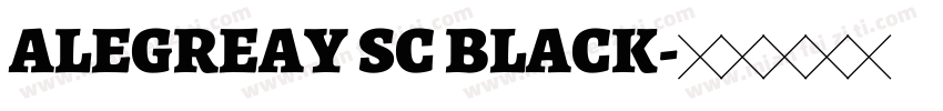 ALEGREAY SC BLACK字体转换